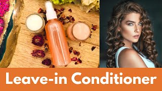 Leavein Conditioner  ليف ان كونديشينر بطريقة سهلة ونتيجة رائعة [upl. by Dalohcin]