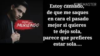 Salah  Muriendo Video Lyrics 2017 [upl. by Cicily609]