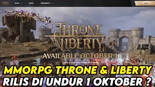 THRONE AND LIBERTY GLOBAL DI UNDUR 1 OKTOBER [upl. by Ahsuat]