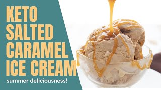 Keto Salted Caramel Ice Cream [upl. by Oliver]