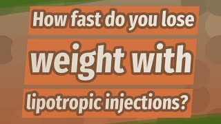 How fast do you lose weight with lipotropic injections [upl. by Ennairak]