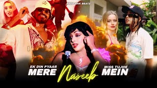 MERE NASEEB MEIN X EK DIN PYAAR X MISS TUJHE  MC STAN X EMIWAY BANTAI  PROD HHK BEATZ [upl. by Annairam387]