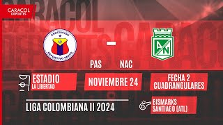 🔴 EN VIVO  Deportivo Pasto vs Atlético Nacional  Cuadrangulares finales de la Liga Colombiana [upl. by Adnolaj]