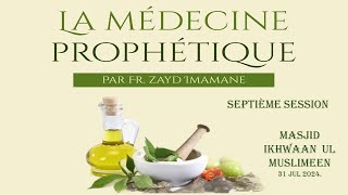 08La médecine ProphètiqueProtection contre les maux des alimentsLa Diète par Fr Zayd Imamane [upl. by Airdnal478]