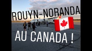 DÉPART À ROUYNNORANDA AU CANADA [upl. by Oirtemed340]