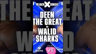 Deen the great vs walid sharks deen great vs walid sharks boxing fighting boxen31 [upl. by Rois]