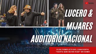 Lucero y Mijares quotHasta Que Se Nos Hizoquot Tour Auditorio Nacional 2022 [upl. by Seessel]