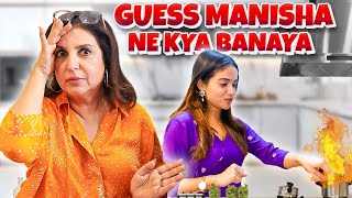 Mujhe Manisha Rani Ko Khana Banane Sikhana Padega  FarahKhanK [upl. by Eirellam]