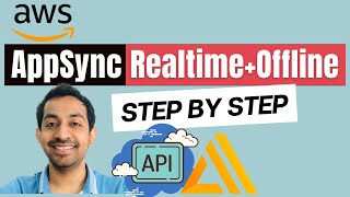 Realtime and Offline API Design  AWS AppSync [upl. by Naro]