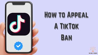 How to Appeal A TikTok Ban  Best Method [upl. by Emmaline141]