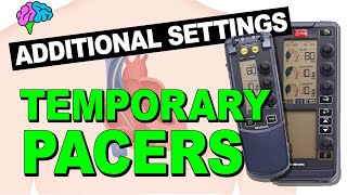 Additional Settings for Temporary Pacemakers [upl. by Enyalb]