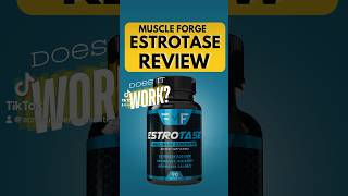 Muscle Forge Estrotase Maximum Strength Review bodybuilding [upl. by Glanti]