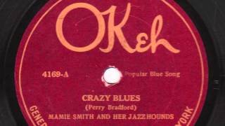 Crazy Blues 10 inch  Mamie Smith and Her Jazz Hounds [upl. by Lagasse]