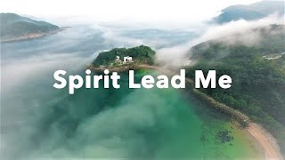 Hillsong  Spirit lead me Lyrics naaleticiamoreno [upl. by Tiras866]