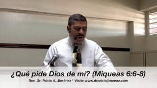 ¿Que pide Dios de mi Miqueas 668 [upl. by Lenci]