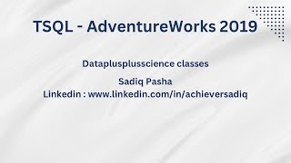 06 TSQL  AdventureWorks2019 [upl. by Aseram]