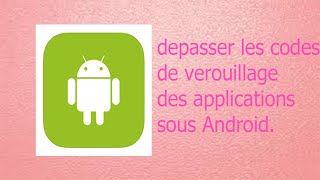 comment dépasser facilement le verrouillage des applications sous ANdroid [upl. by Carmita735]