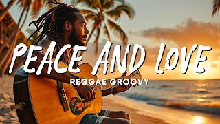 NEW BEST REGGAE MUSIC MIX 2024💞RELAXING REGGAE SONGS🍞New Reggae Songs  PEACE AND LOVE [upl. by Natascha]