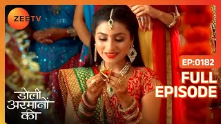 Samrat को याद कर रही है Urmi  Doli Armaanon Ki  Full Ep 182  ZEE TV [upl. by Vachil]