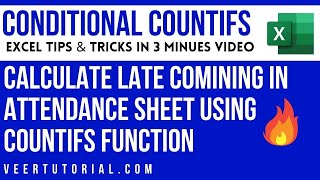 Calculate Late Coming Days using Countifs function in Excel [upl. by Sheley]