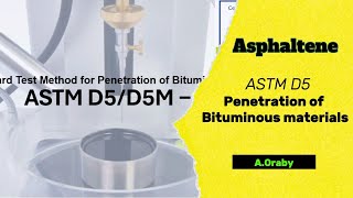 اختبار غرز البيتومينالاسفلت طبقا للمواصفة ASTM D5 Penetration Test for Bituminous materials ASTM D5 [upl. by Gasperoni643]