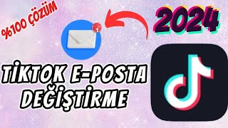 TİKTOK EPOSTA DEĞİŞTİRME 2024 [upl. by Rothstein]