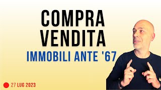 Compravendita immobili datati Ante 67 [upl. by Nrubyar667]