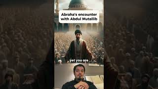 Abrahas encounter with Abdul Mutallib [upl. by Irrok]