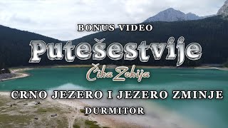 Putešestvije Čika Zokija  Crno Jezero i Jezero Zminje  Durmitor Bonus [upl. by Lorna]