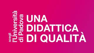 Scegli lUniversità di Padova didattica di qualità [upl. by Larred]