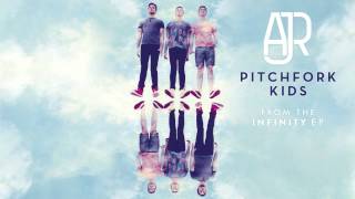 AJR  Pitchfork Kids Official Audio [upl. by Soelch]