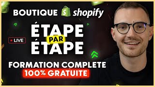 CRÉER une BOUTIQUE SHOPIFY DEPUIS ZÉRO  FORMATION GRATUITE de A à Z [upl. by Balbur]