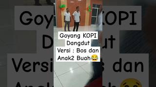 Goyang Kopi Dangdut [upl. by Hitt]