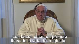 El video del Papa La Misión de Los Laicos Mes de mayo 2018 [upl. by Niatsirt]