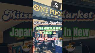 Mitsuwa One Piece Card Shop amp Food Market in NJ [upl. by Dana]