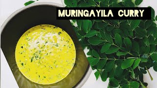 Muringayila Curry  MoringaDrumstick Leaves Curry [upl. by Yromem]