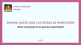 VIDEOCLUB  Amour plastique Lyrics  Sub Español [upl. by Nasaj]