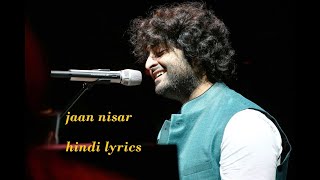 jaan nisaar hindi lyrics song  duniya jamane se rishte mitaye lyrics  arijit singh [upl. by Martella]