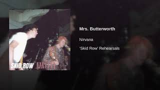 Nirvana Skid Row  Mrs Butterworth Remastered [upl. by Newbold]