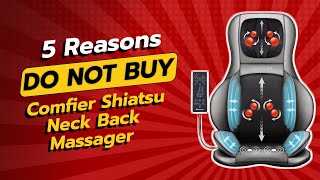 DONT BUY Comfier Shiatsu Neck Back Massager BEFORE WATCHING THIS VIDEO 😲💥 [upl. by Nordine]