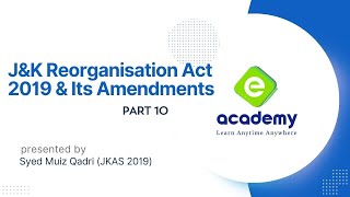 JampK REORGANISATION ACT 2019 IN DETAIL PART 10 FOR JKSSBJKPSC Exam by SYED MUIZ QADRI JKAS 2019 [upl. by Otrebmal]