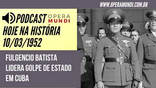 Fulgencio Batista lidera golpe de Estado em Cuba Hoje na História 10031952 [upl. by Enelrahs612]