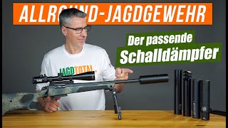 Optimale Schalldämpferwahl für das ALLROUNDJAGDGEWEHR  Episode 7  JAGD TOTAL [upl. by Gladdie]