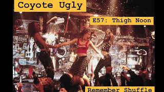 Coyote Ugly E57 Thigh Noon [upl. by Aronle]