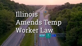 Illinois Temporary Worker Law Amendments [upl. by Hajan]