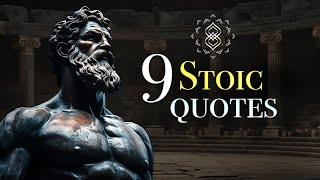 9 Powerful Stoicism Quotes to Transform Your Mindset  Stoic Wisdom [upl. by Ahsuatan188]