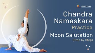 Chandra Namaskara Practice Step by Step Moon Salutation  SRMD Yoga [upl. by Campman]