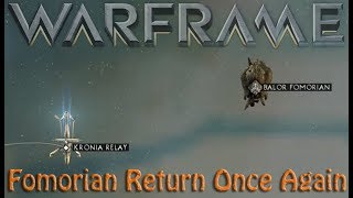 Warframe  Fomorian Return Once Again [upl. by Hayila]