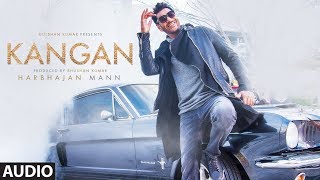 Kangan Full Audio Song  Harbhajan Mann  Jatinder Shah  Latest Song 2018  TSeries [upl. by Gereron]