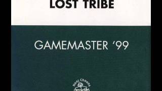 LOST TRIBE  GAMEMASTER ´99 [upl. by Murton86]